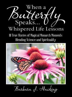 cover image of When a Butterfly Speaks . . . Whispered Life Lessons